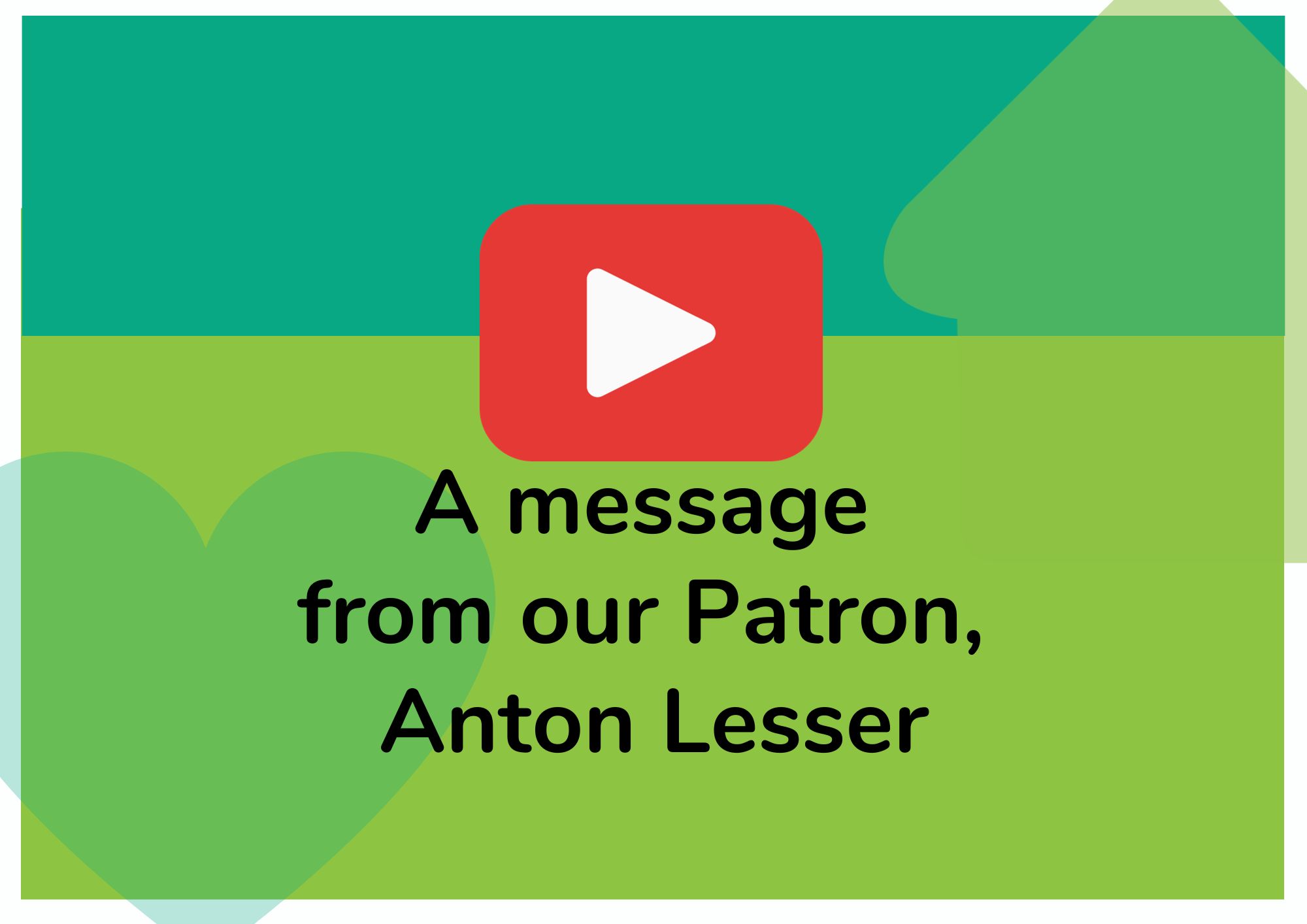 a message from our patron